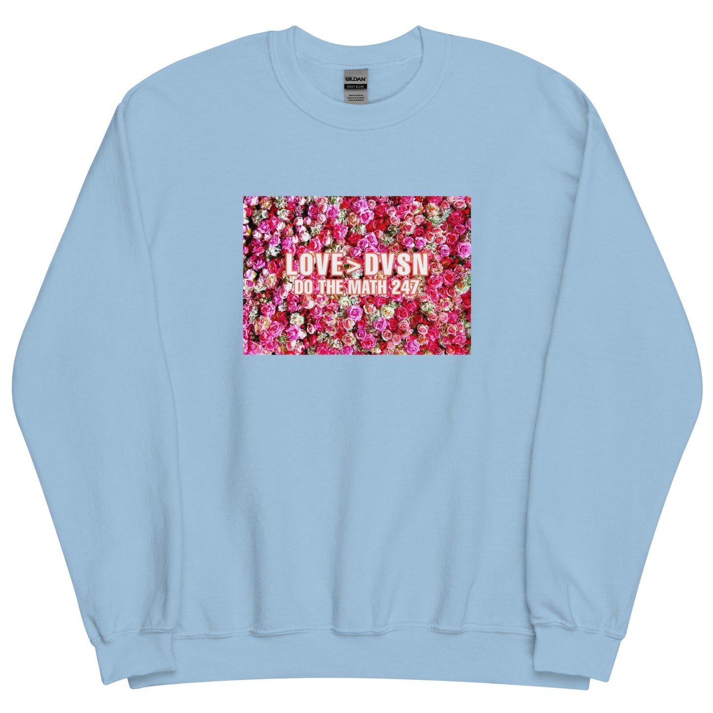 LOVE is Greater Than DVSN Unisex Sweatshirt